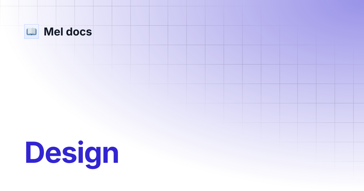 Design | Mel docs